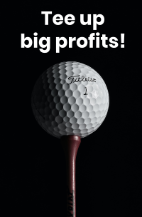 Tee up big profits